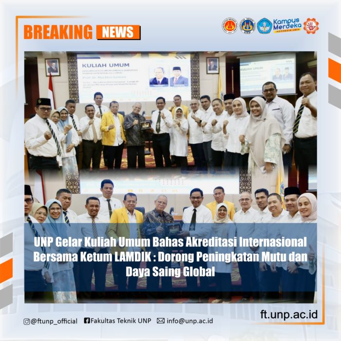 UNP Gelar Kuliah Umum Bahas Akreditasi Internasional Bersama Ketum LAMDIK; Dorong Peningkatan Mutu dan Daya Saing Global